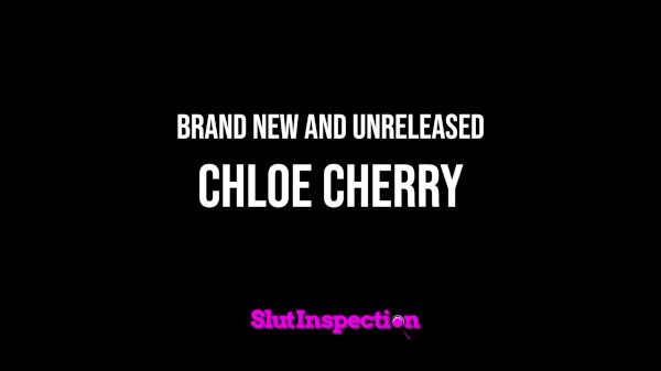 SlutInspection - BRAND NEW - EXCLUSIVE PREVIEW! Chloe Cherry Gets Fucked HARD By My Husband!